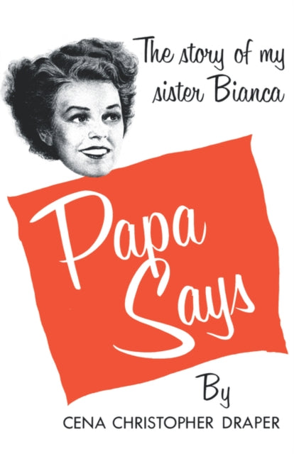Papa Says : The Story of My Sister Bianca - Cena Christopher Draper