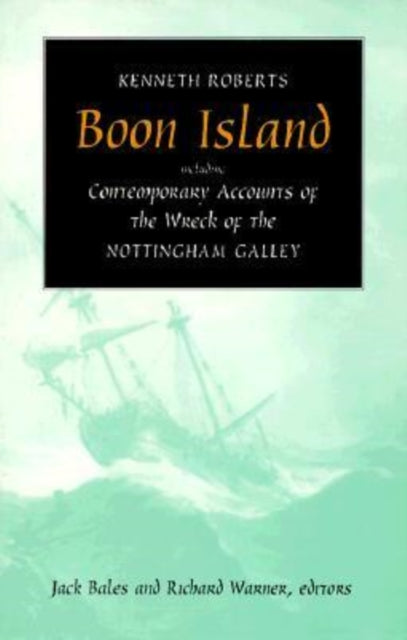 Boon Island : Including Contemporary Accounts of the Wreck of the Nottingham Gallery - Richard Warner