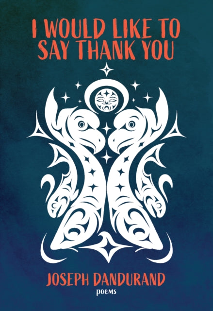 I Would Like to Say Thank You - Joseph Dandurand