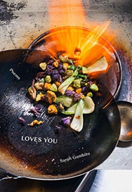 Loves You : Poems - Sarah Gambito