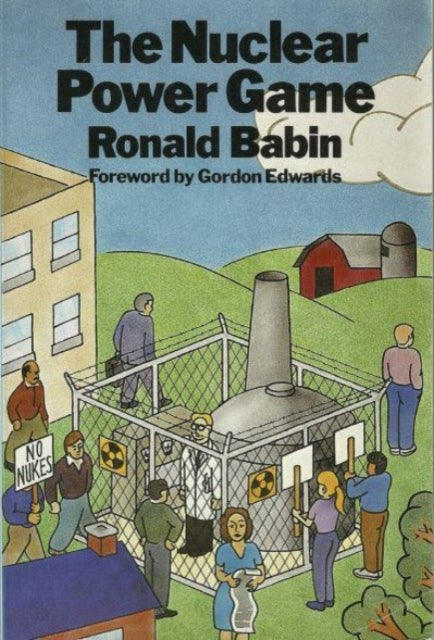 Nuclear Power Game - Ronald Babin