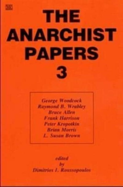 Anarchist Papers : v. 3 - Dimitrios Roussopoulos