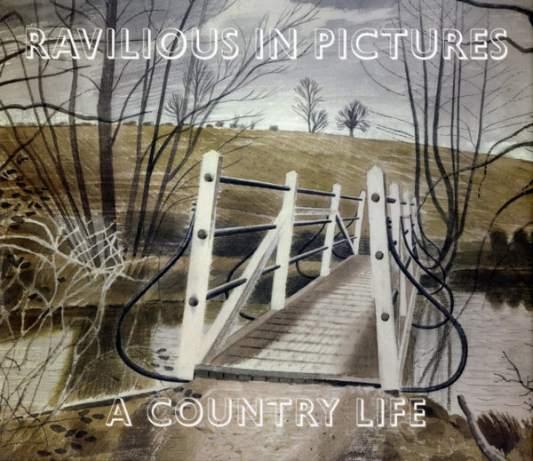 Ravilious in Pictures : Country Life 3 - Eric William Ravilious