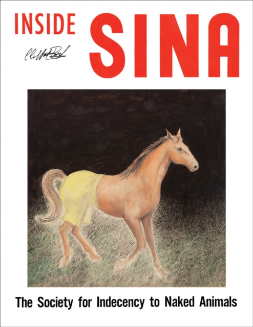 Alan & Jeanne Abel: Inside SINA : The Society for Indecency to Naked Animals - Jeanne Abel