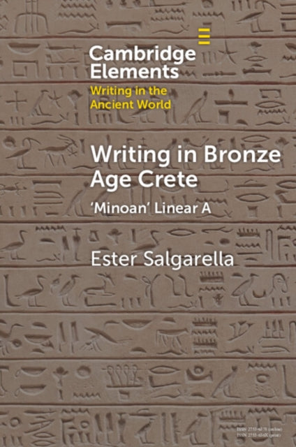 Writing in Bronze Age Crete : ‘Minoan' Linear A