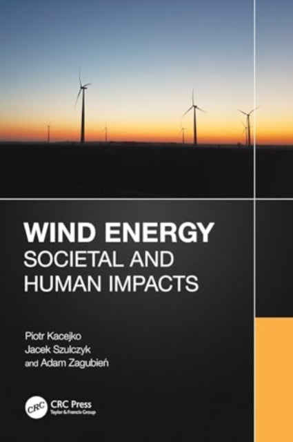 Wind Energy: Societal and Human Impacts - Jacek Szulczyk