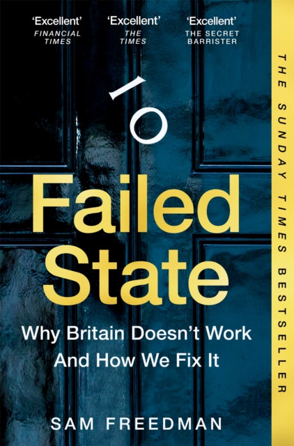 Failed State : Why Britain Doesn't Work and How We Fix It