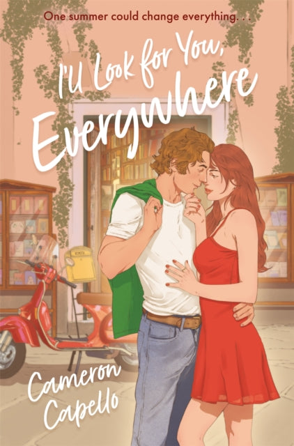 I'll Look for You, Everywhere - Cameron Capello