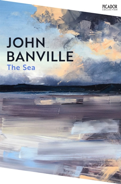 The Sea : The Booker Prize-winning novel - John Banville