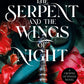 The Serpent and the Wings of Night