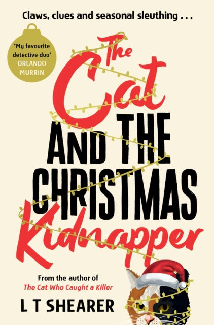 The Cat and the Christmas Kidnapper - L T Shearer