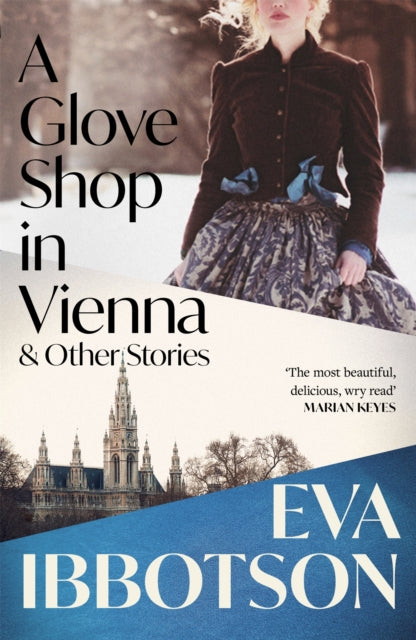 A Glove Shop in Vienna and Other Stories - Eva Ibbotson