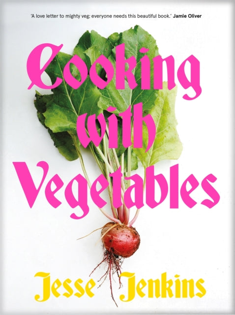 Cooking With Vegetables : THE SUNDAY TIMES BESTSELLER - Jesse Jenkins