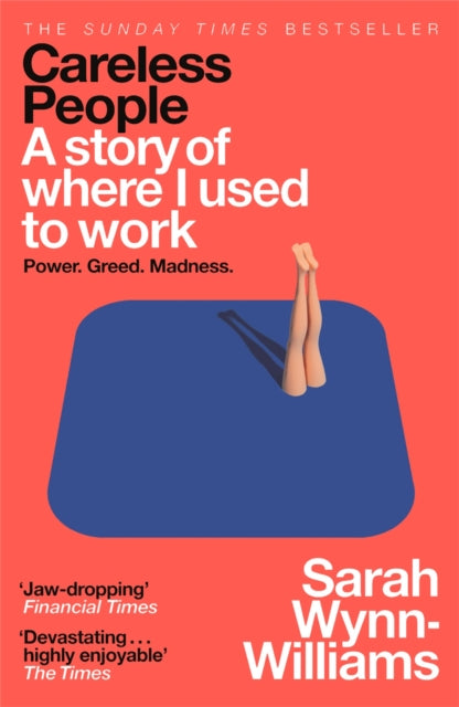 Careless People : A story of where I used to work - Sarah Wynn-Williams