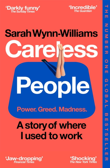 Careless People : A story of where I used to work - Sarah Wynn-Williams