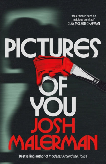 Pictures of You - Josh Malerman