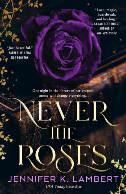 Never the Roses - Jennifer K. Lambert