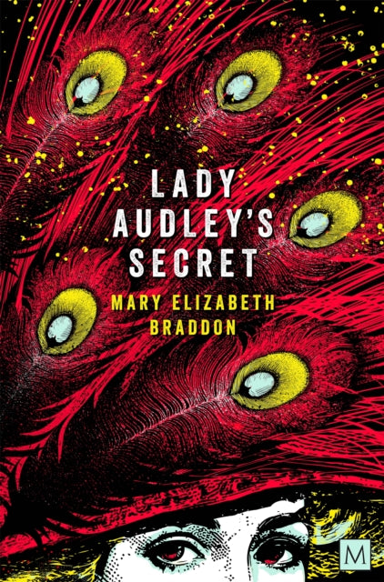 Lady Audley's Secret - Mary Elizabeth Braddon