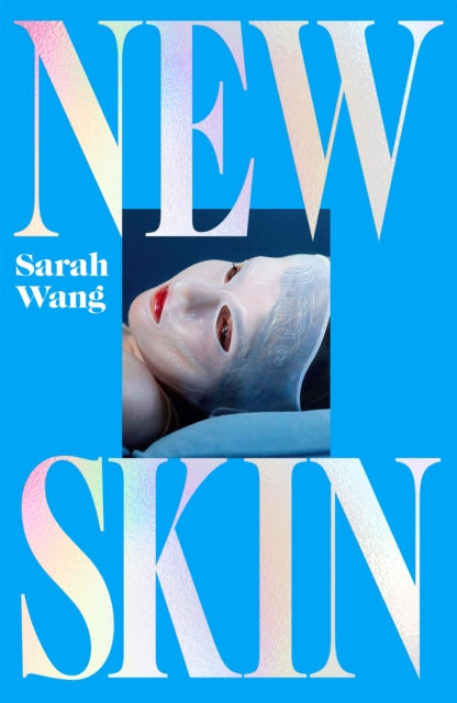 New Skin - Sarah Wang