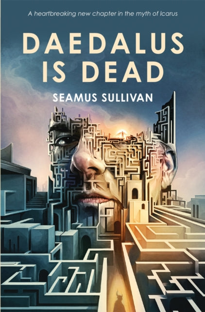 Daedalus is Dead - Seamus Sullivan