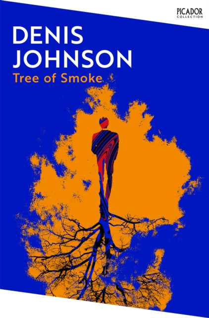 Tree of Smoke - Denis Johnson