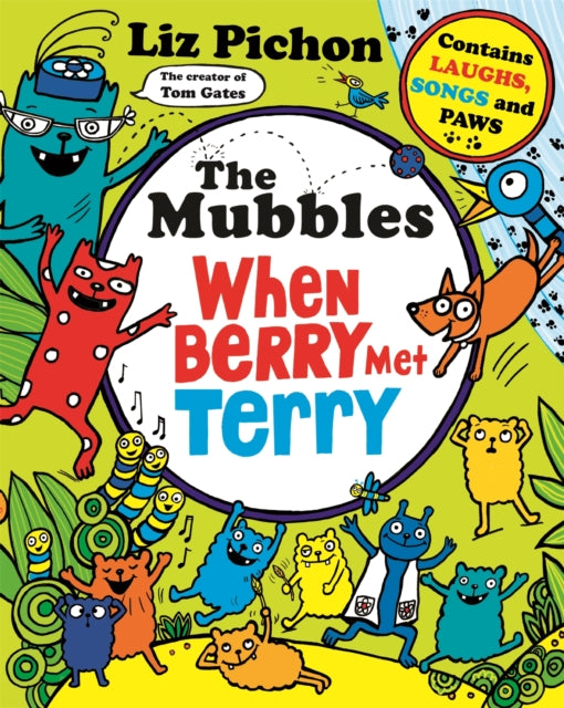 Front cover of The Mubbles: When Berry Met Terry by Liz Pichon, paperback