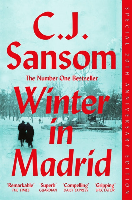 Winter in Madrid : 20th Anniversary Edition of the Gripping WW2 Thriller - C.J. Sansom