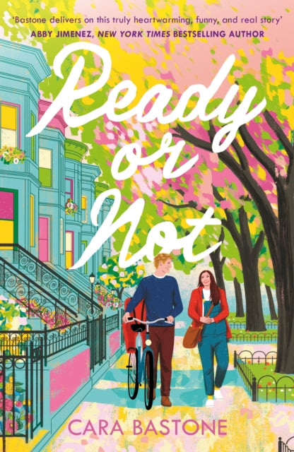 Ready or Not : A heartfelt, friends-to-lovers romance from the audio-bestselling author of CALL ME MAYBE!