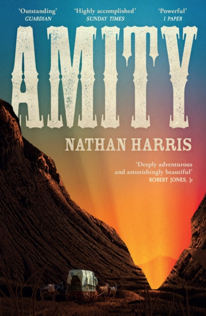 Amity : from the Booker-longlisted author of The Sweetness of Water - Nathan Harris