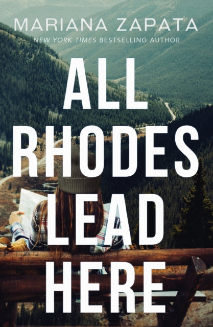 All Rhodes Lead Here : From the author of the sensational TikTok hit, FROM LUKOV WITH LOVE, and the queen of the slow-burn romance! - Mariana Zapata