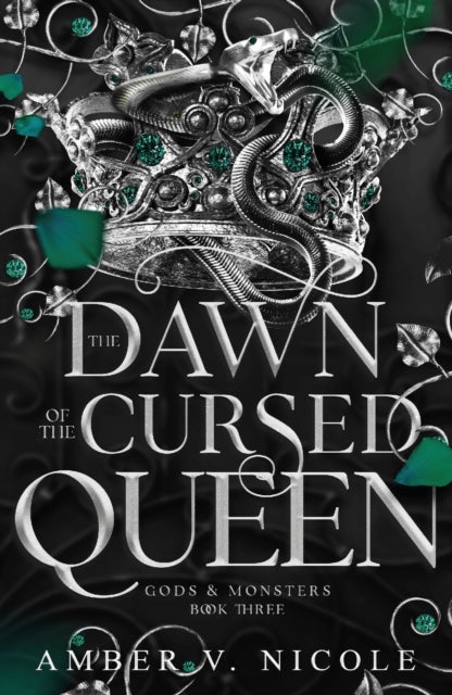 The Dawn of the Cursed Queen : The latest sizzling, dark romantasy book in the Gods & Monsters series! - Amber V. Nicole