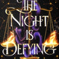 The Night is Defying : The UNMISSABLE second book of the Nytefall trilogy, an epic dark romantasy with star-crossed lovers - as seen on TikTok!