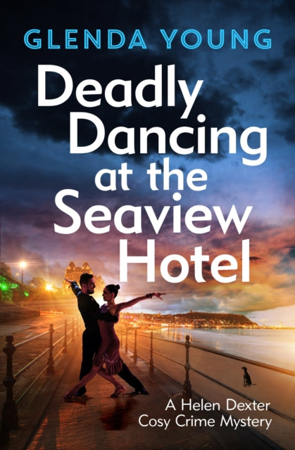 Deadly Dancing at the Seaview Hotel : A Helen Dexter mystery 4