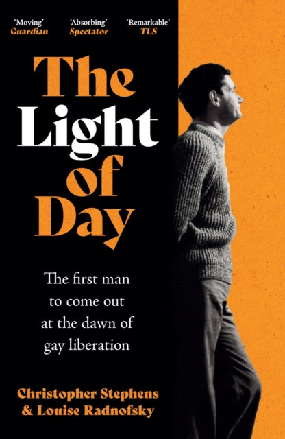 The Light of Day : the moving true story of the first man to come out as gay - Christopher Stephens