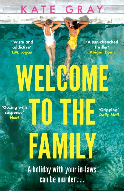 Welcome to the Family : the brand-new and completely addictive psychological thriller from the acclaimed author - Kate Gray