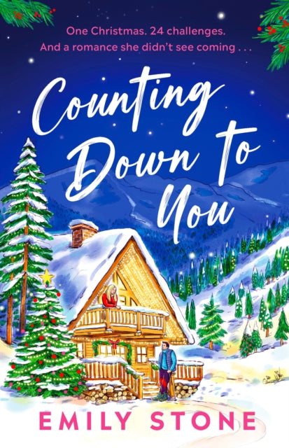 Counting Down to You : Don't miss the brand-new uplifting and utterly heart-warming festive novel coming 2026! - Emily Stone