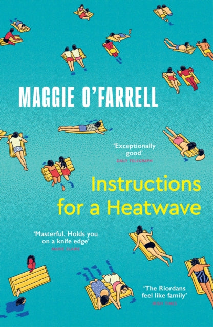 Instructions for a Heatwave : The Sunday Times Bestseller from the Author of Hamnet - Maggie O'Farrell