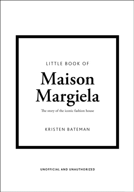 Front cover of Little Book of Maison Margiela by Kristen Bateman, hardback