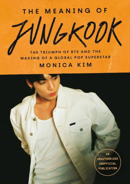 Front cover of The Meaning of Jungkook by Monica Kim, paperback