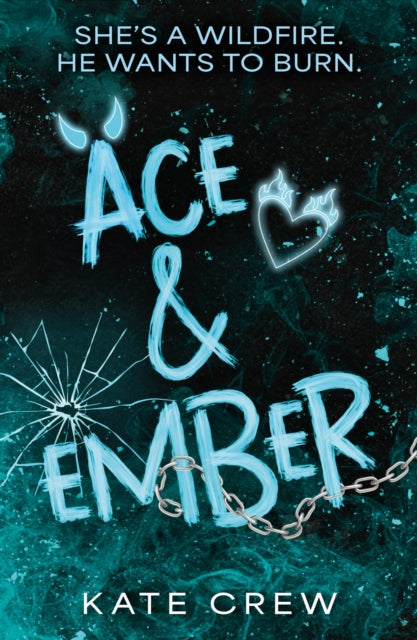 Ace & Ember : The addictive and electric follow up to TikTok sensation Rook & Rebel! - Kate Crew