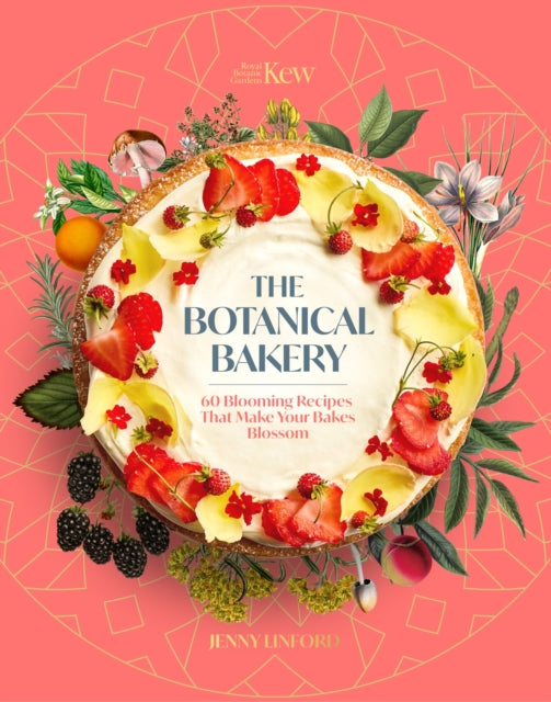 The Botanical Bakery : 60 Delicious Recipes That Make Your Bakes Blossom - Jenny Linford