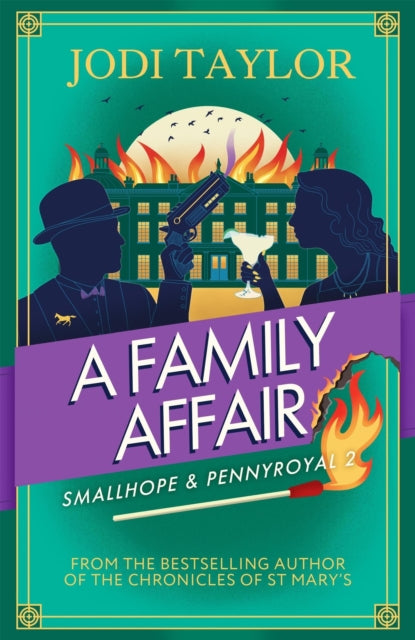 A Family Affair : the twisty and hilarious new Smallhope & Pennyroyal adventure - Jodi Taylor