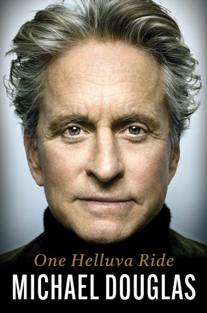 One Helluva Ride - Michael Douglas