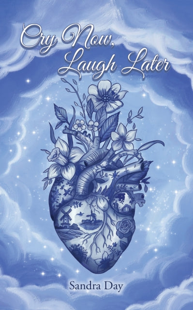 Cry Now, Laugh Later - Sandra Day