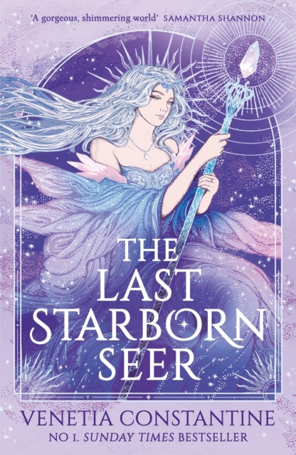The Last Starborn Seer : the INSTANT Sunday Times bestselling romantic fantasy debut for 2026, perfect for fans of love triangles, epic quests and intricate world-building - Venetia Constantine