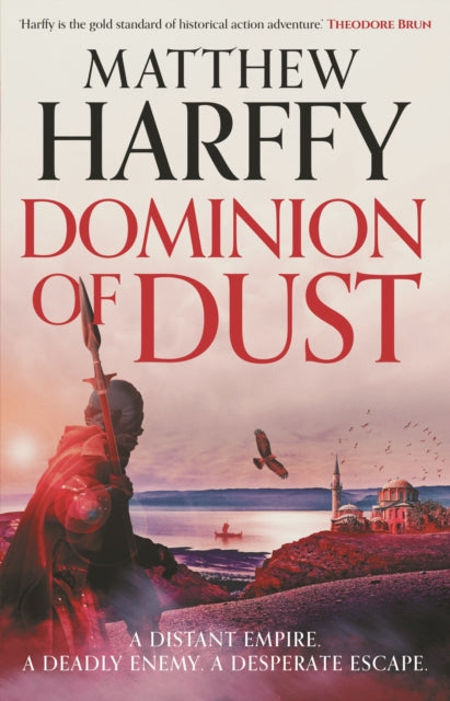 Dominion of Dust - Matthew Harffy