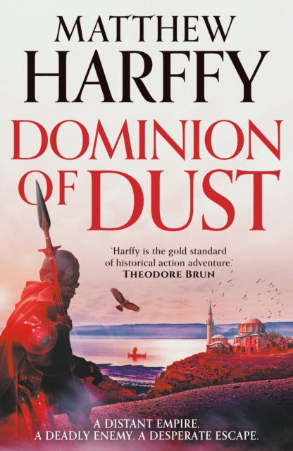 Front cover of Dominion of Dust by Matthew Harffy, paperback
