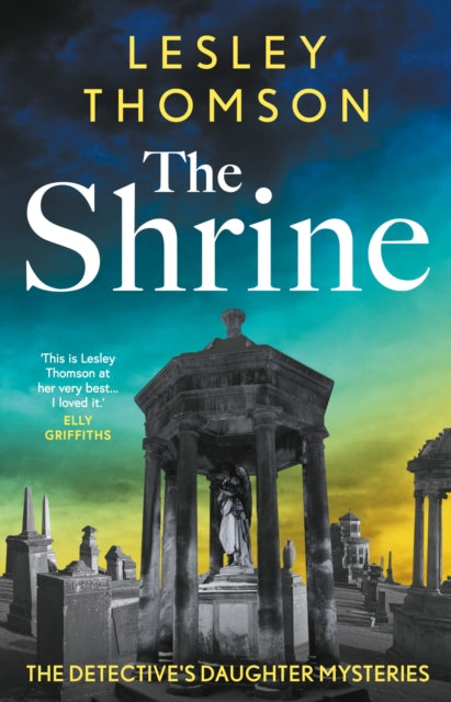 The Shrine : the brand new Detective's Daughter mystery - Lesley Thomson