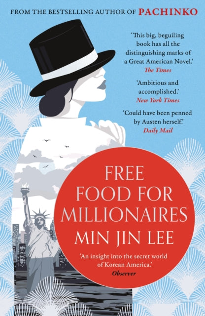 Free Food for Millionaires : From the acclaimed author of PACHINKO - Min Jin Lee