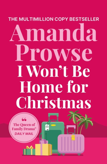 I Won't Be Home for Christmas : A heart-warming festive story of family and romance
